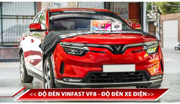 ĐỘ ĐÈN VINFAST VF8 - ĐỘ ĐÈN XE ĐIỆN